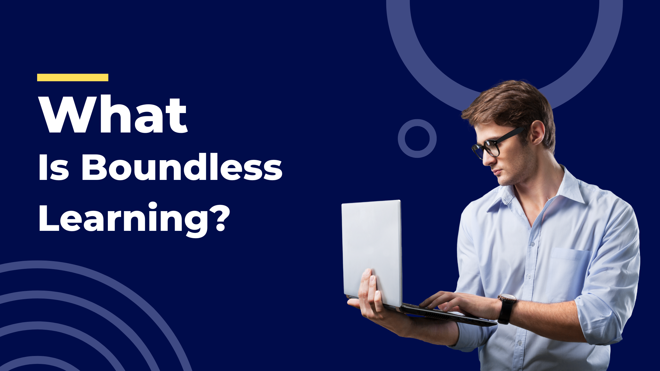 What Is Boundless Learning